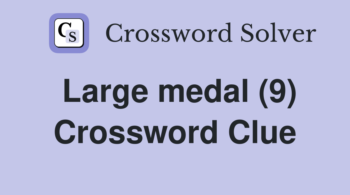 Large Crossword Clue